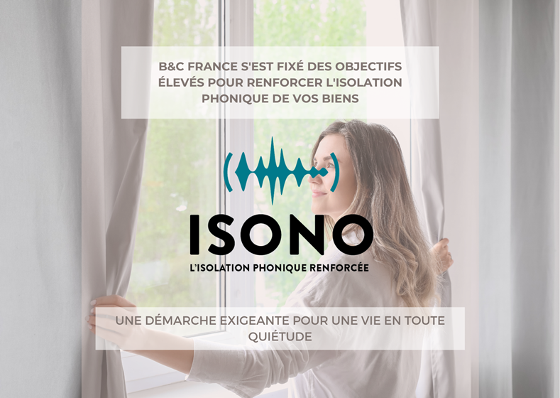 La démarche ISONO, une exclusivité par B&C France